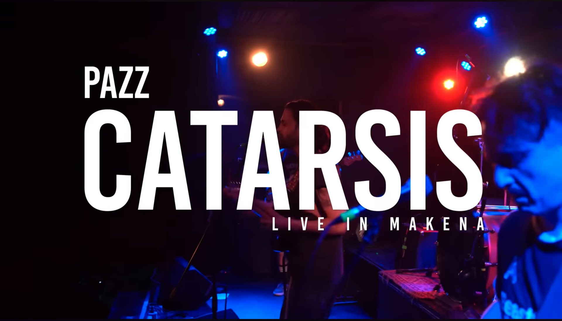 Catarsis, Live in Makena: Pazz tocando en vivo